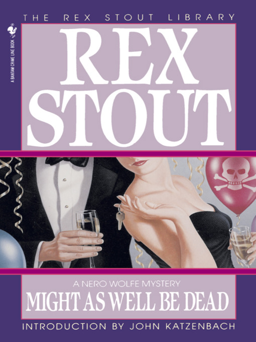 Title details for Might As Well Be Dead by Rex Stout - Wait list